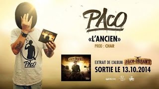 Paco - L'Ancien (Son Officiel)