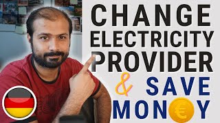 Change Electricity Provider  & Save Money [ Stromanbieter wechseln ] 2024