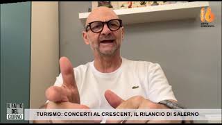 turismo concerti al crescent il rilancio di salerno
