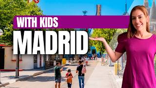 MADRID WITH KIDS! Best Things to Do and Family Fun!