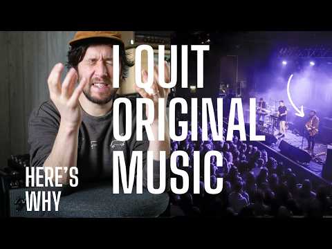 Why I QUIT The MUSIC BUSINESS and a SIGNED BAND
