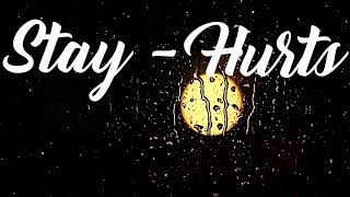 Stay - Hurts (Lyrics)