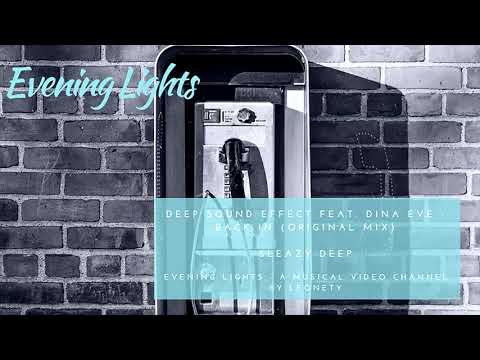 Deep Sound Effect feat. Dina Eve - Back In (original mix)