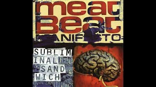 MEAT BEAT MANIFESTO – SUBLIMINAL SANDWICH (1996) | 7. She's Unreal