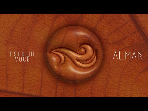 ALMAR - Escolhi Você (Video Lyric)