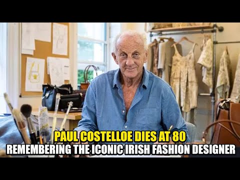 Paul Costelloe Dies at 80: Remembering the Iconic Irish Fashion Designer | NewsDrift