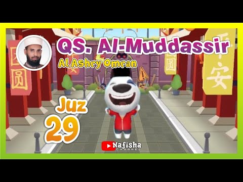 074 - QS. Al-Muddassir (Juz 29) | Animasi Murottal | Talking Tom Gold Run