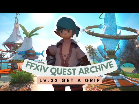 Lv.32 Get a Grip // Eastern La Noscea Quests // FFXIV Quest Archive