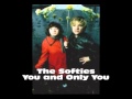 The Softies - You and Only You