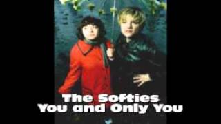 The Softies - You and Only You