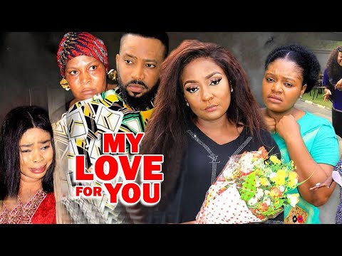 MY LOVE FOR YOU Season 5&6  (New Trending Movie) Fredrick Leonard Latest Nollywood Movie 2022