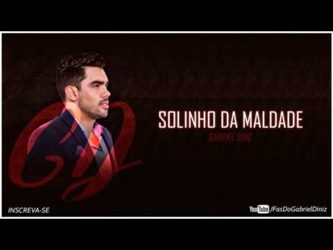 SOLINHO DA MALDADE - GABRIEL DINIZ | PROMOCIONAL DE ABRIL