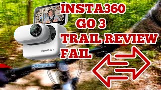 Insta360 Go 3 trail fail