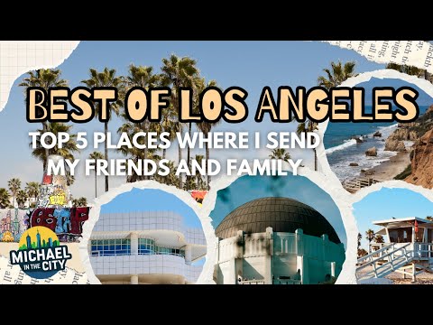 5 Must-Visit Spots in Los Angeles (That Locals Actually Love)