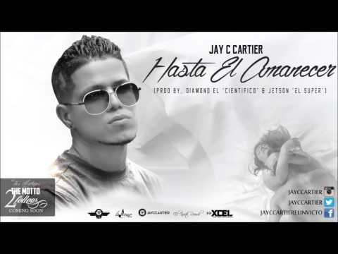 Jay C Cartier - Hasta El Amanecer ( Audio Oficial)