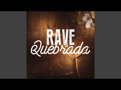 Rave de Quebrada