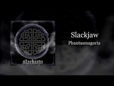 Slackjaw - Phantasmagoria