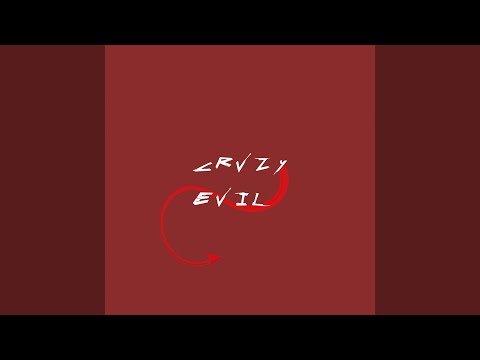 Crvzy Evil