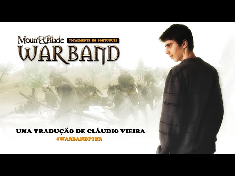 traducao mount and blade warband traducao mount and blade warband