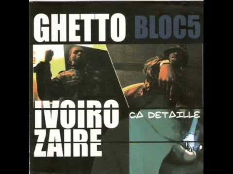 Ghetto Ivoiro Zaïre - leve toi tu verras
