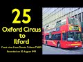 London Bus 1999 Nostalgic Ride 25 Oxford Circus To Ilford Dennis Trident First London TN819