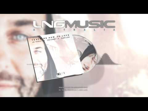 Hr. Troels, Dem Danes & Albin Loán - Teach Me How To Love (Radio Edit)
