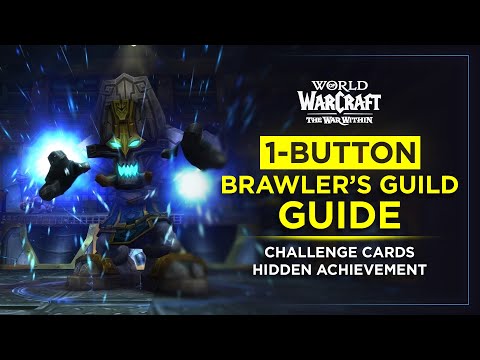 1-Button Brawler’s Guild Guide (The War Within)