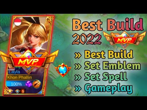 MANIAC !! LAYLA BEST BUILD 2022 | LAYLA TOP 1 GLOBAL BUILD | LAYLA SET EMBLEM | LAYLA GAMEPLAY MLBB🔥