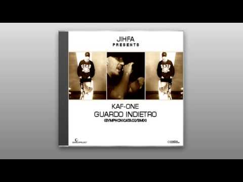Kaf-One - Guardo Indietro (Symphonicataclysmix)(prod. Jihfa)