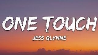 Jess Glynne, Jax Jones - One Touch (Lyrics) Jess Glynne, Jax Jones - One Touch (Lyrics)