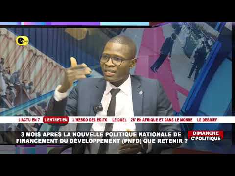 🛑3 MOIS APRÈS LA NOUVELLE POLITIQUE NATIONALE DE FINANCEMENT DU DÉVELOPPEMENT (PNFD) QUE : RETENIR ?