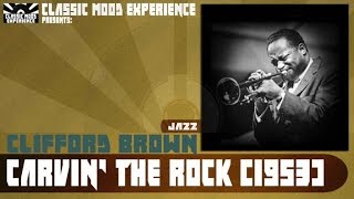 Clifford Brown - Carvin' the Rock (1953)