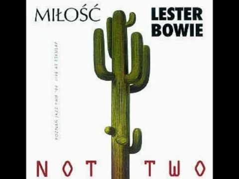 Miłość & Lester Bowie - Orchilius