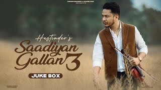 Saadiyan Gallan 3 (Juke Box)