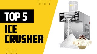 Top 5 Ice Crushers of 2025 RANKED Best Value