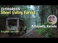 Silent Valley Rain Forest Kerala English Version Of Attapadi Story