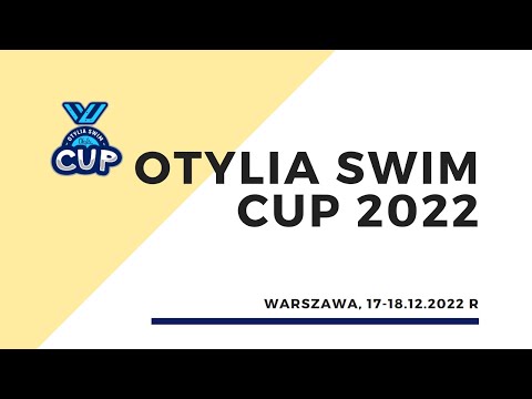 Otylia Swim Cup 2022 - Blok 1 - Warszawa 2022