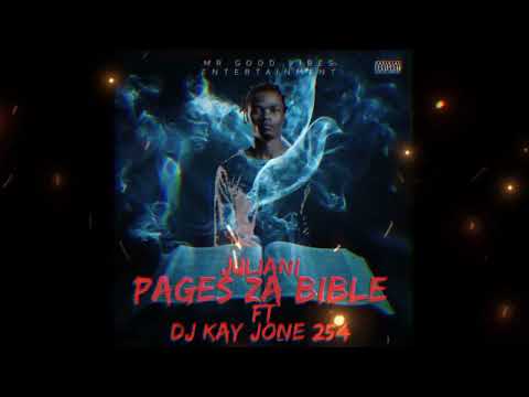 Dj Kay Jones 254 FT Juliani Pages za Bible remix