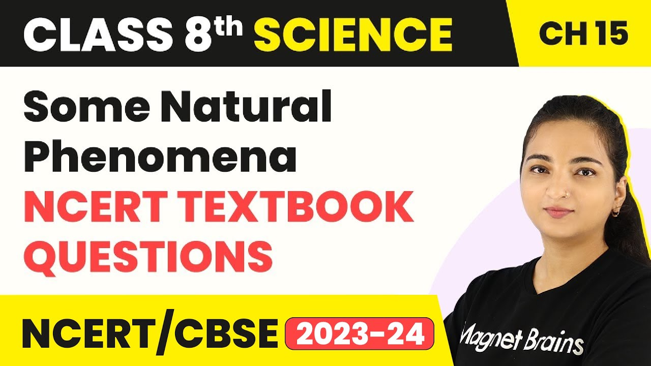 Some Natural Phenomena - NCERT Textbook Questions | Class 8 science Chapter 15 (2022-23)