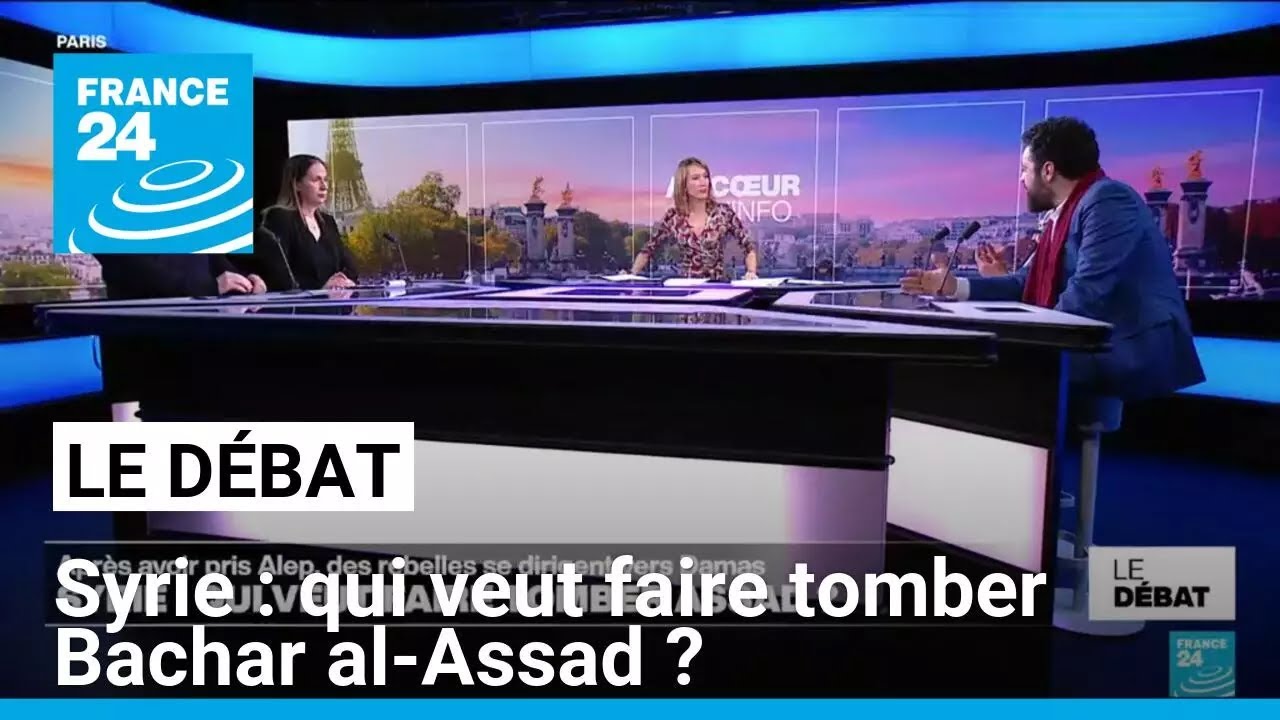 Syrie, qui veut faire tomber Assad ? • FRANCE 24
