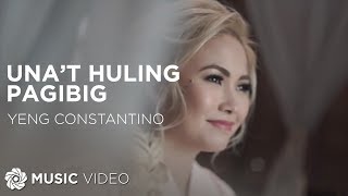 Una&#39;t Huling Pagibig - Yeng Constantino (Music Video)