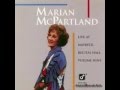 I'll Be Around - Marian McPartland (Solo Piano)