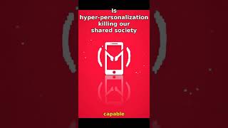 Thumbnail for Is hyper-personalization killing our shared society