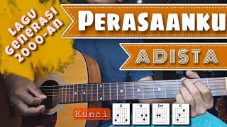 Download lagu Kunci Gitar  PERASAANKU - ADISTA | Chord dan Lirik | Kunci Gitar mp3