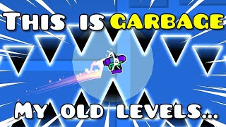Playing my OLD Geometry Dash Levels...