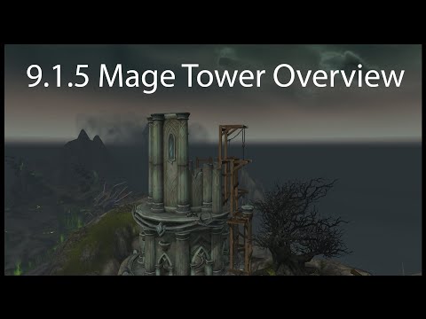 [WoW:SL] 9.1.5 Mage Tower Overview