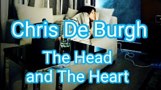 THE HEAD AND THE HEART BY CHRIS DE BURGH