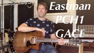 Video thumbnail for Guitar Tone Tuesday: Ep 154 - Eastman PCH1-GACE; Amazing Value For Money Solid Top Grand Auditorium! by Lucas Haneman