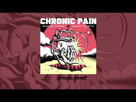 HM - MISTAH GODEH & HEAVY ROOTS ( CHRONIC PAIN 2019)