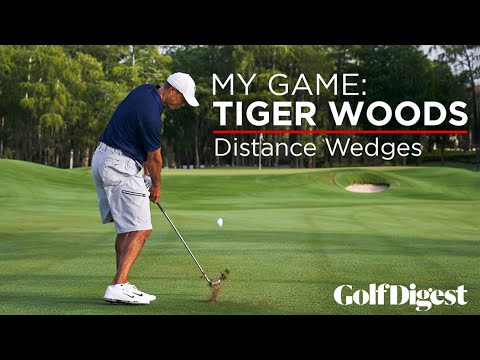 My Game: Tiger Woods - Shotmaking Secrets | Episode 10: Distance Wedges | Golf Digest